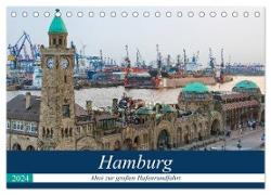 Hamburg - Ahoi zur großen Hafenrundfahrt (Tischkalender 2024 DIN A5 quer), CALVENDO Monatskalender