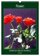 Rosen - Symbol der Liebe und Verehrung (Wandkalender 2024 DIN A3 hoch), CALVENDO Monatskalender