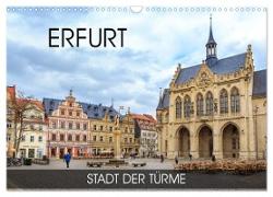 Erfurt - Stadt der Türme (Wandkalender 2024 DIN A3 quer), CALVENDO Monatskalender