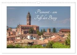 Piemont - am Fuß der Berge (Wandkalender 2024 DIN A3 quer), CALVENDO Monatskalender