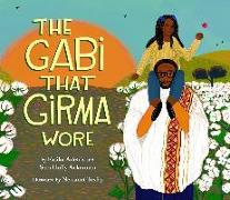 The Gabi That Girma Wore