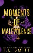 Moments of Malevolence