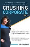 Crushing Corporate: The Intentional Pursuit of Successful Entrepreneurship Through Intrapreneurship