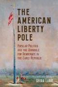 The American Liberty Pole