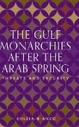 The Gulf Monarchies After the Arab Spring