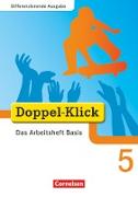 Doppel-Klick, Das Sprach- und Lesebuch, Differenzierende Ausgabe, 5. Schuljahr, Das Arbeitsheft Basis, Mit Lösungen