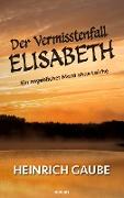 Der Vermisstenfall Elisabeth