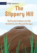 The Slippery Hill