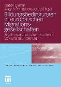 Bildungsbedingungen in europäischen Migrationsgesellschaften