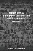 Rise of a Street Hustler: boyHOOD to maleHOOD