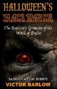 Halloween's Black Magic: The Authentic Grimoire of the Witch of Endor