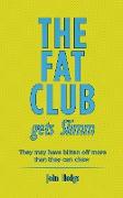 The Fat Club Gets Slimm