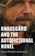 Knausgård and the Autofictional Novel