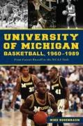 University of Michigan Basketball,1960-1989