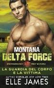 Montana Delta Force: La Guardia del Corpo e la Vittima