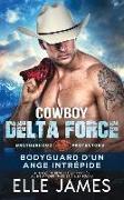 Cowboy Delta Force: Bodyguard D'Un Ange Intrépide