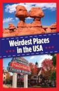 Weirdest Places in the USA