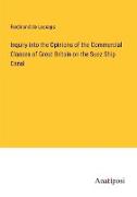 Inquiry into the Opinions of the Commercial Classes of Great Britain on the Suez Ship Canal