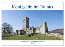 Königstein im Taunus vom Frankfurter Taxifahrer Petrus Bodenstaff (Wandkalender 2024 DIN A2 quer), CALVENDO Monatskalender