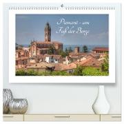 Piemont - am Fuß der Berge (hochwertiger Premium Wandkalender 2024 DIN A2 quer), Kunstdruck in Hochglanz