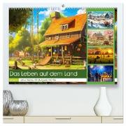Das Leben auf dem Land (hochwertiger Premium Wandkalender 2024 DIN A2 quer), Kunstdruck in Hochglanz