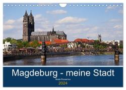 Magdeburg ¿ meine Stadt (Wandkalender 2024 DIN A4 quer), CALVENDO Monatskalender
