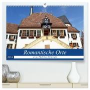 Romantische Orte an der Südlichen Weinstraße (hochwertiger Premium Wandkalender 2024 DIN A2 quer), Kunstdruck in Hochglanz