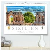 Sizilien - Von Palermo nach Syrakus (hochwertiger Premium Wandkalender 2024 DIN A2 quer), Kunstdruck in Hochglanz