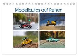Modellautos auf Reisen (Tischkalender 2024 DIN A5 quer), CALVENDO Monatskalender