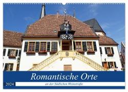 Romantische Orte an der Südlichen Weinstraße (Wandkalender 2024 DIN A2 quer), CALVENDO Monatskalender
