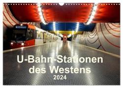 U-Bahn-Stationen des Westens (Wandkalender 2024 DIN A3 quer), CALVENDO Monatskalender