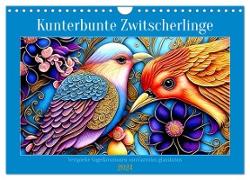 Kunterbunte Zwitscherlinge (Wandkalender 2024 DIN A4 quer), CALVENDO Monatskalender