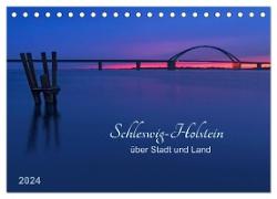 Schleswig-Holstein - über Stadt und Land (Tischkalender 2024 DIN A5 quer), CALVENDO Monatskalender
