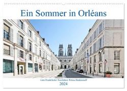 Ein Sommer in Orléans vom Frankfurter Taxifahrer Petrus Bodenstaff (Wandkalender 2024 DIN A2 quer), CALVENDO Monatskalender