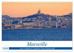 Marseille vom Frankfurter Taxifahrer Petrus Bodenstaff (Tischkalender 2024 DIN A5 quer), CALVENDO Monatskalender