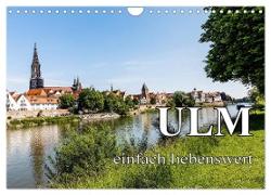 Ulm einfach liebenswert (Wandkalender 2024 DIN A4 quer), CALVENDO Monatskalender