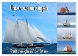 Unter vollen Segeln Traditionssegler auf der Ostsee (Wandkalender 2024 DIN A3 quer), CALVENDO Monatskalender