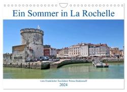 Ein Sommer in La Rochelle vom Frankfurter Taxifahrer Petrus Bodenstaff (Wandkalender 2024 DIN A4 quer), CALVENDO Monatskalender