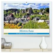 Monschau - Ein sehenswertes Städchen in der Rureifel (hochwertiger Premium Wandkalender 2024 DIN A2 quer), Kunstdruck in Hochglanz