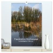 Faszination Hochwasser - Urdenbacher Kämpe (hochwertiger Premium Wandkalender 2024 DIN A2 hoch), Kunstdruck in Hochglanz