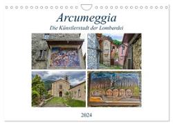 Arcumeggia - Die Künstlerstadt der Lombardei (Wandkalender 2024 DIN A4 quer), CALVENDO Monatskalender