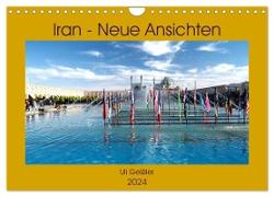 Iran - Neue Ansichten (Wandkalender 2024 DIN A4 quer), CALVENDO Monatskalender