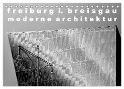 freiburg i. breisgau moderne architektur (Tischkalender 2024 DIN A5 quer), CALVENDO Monatskalender