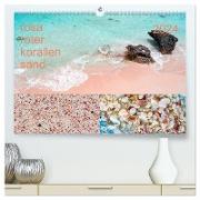 rosaroter korallensand (hochwertiger Premium Wandkalender 2024 DIN A2 quer), Kunstdruck in Hochglanz