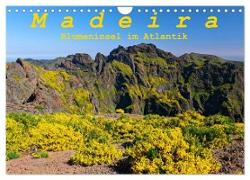 Madeira Blumeninsel im Atlantik (Wandkalender 2024 DIN A4 quer), CALVENDO Monatskalender