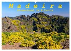 Madeira Blumeninsel im Atlantik (Wandkalender 2024 DIN A2 quer), CALVENDO Monatskalender