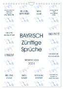 BAYRISCH Zünftige Sprüche (Wandkalender 2024 DIN A4 hoch), CALVENDO Monatskalender