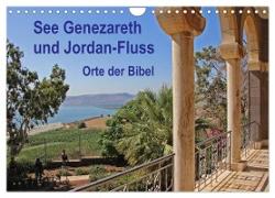 See Genezareth und Jordan-Fluss. Orte der Bibel (Wandkalender 2024 DIN A4 quer), CALVENDO Monatskalender
