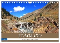 COLORADO Berge, Minen und Ruinen (Wandkalender 2024 DIN A4 quer), CALVENDO Monatskalender