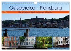Ostseereise - Flensburg (Wandkalender 2024 DIN A4 quer), CALVENDO Monatskalender